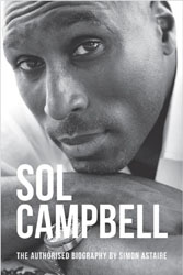 Win signed copies of Sol Campbell’s biography