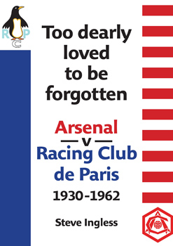 A History of Arsenal v Racing Club de Paris 1930-1962